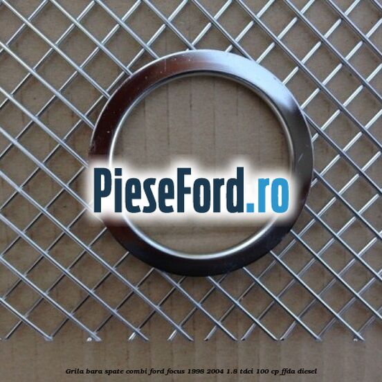 Grila bara spate, combi Ford Focus 1998-2004 1.8 TDCi 100 cp FFDA diesel