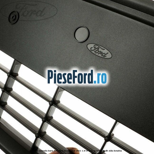 Grila centrala bara fata Ford Focus 2008-2011 1.6 Ti 115 cp Grila centrala bara fata Ford Focus 2008-2011 1.6 Ti 115 cp HXDA, HXDB, SIDA benzina