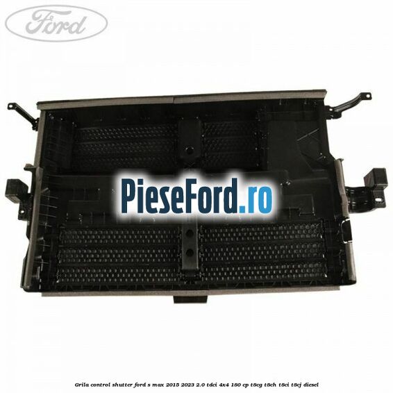 Grila control shutter Ford S-Max 2015-2023 2.0 TDCi 4x4 180 cp T8CG, T8CH, T8CI, T8CJ diesel