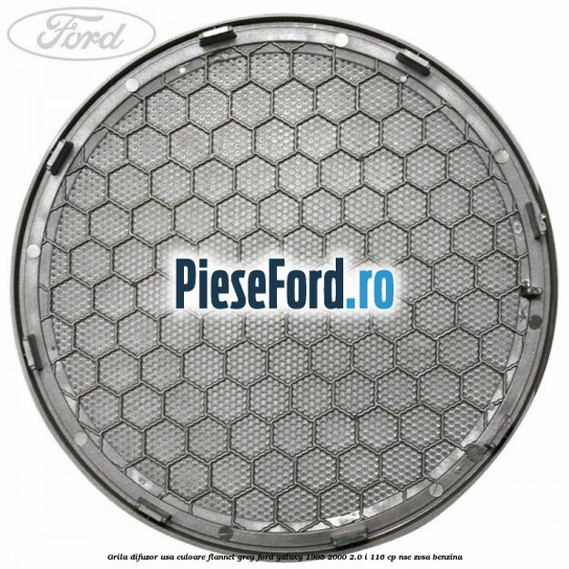 Grila difuzor usa culoare flannel grey Ford Galaxy 1995-2000 2.0 i 116 cp NSE, ZVSA benzina