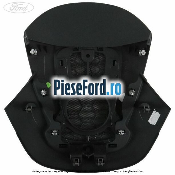 Grila panou bord superioara Ford C-Max 2011-2015 1.0 EcoBoost 100 cp M2DA, SFDA benzina