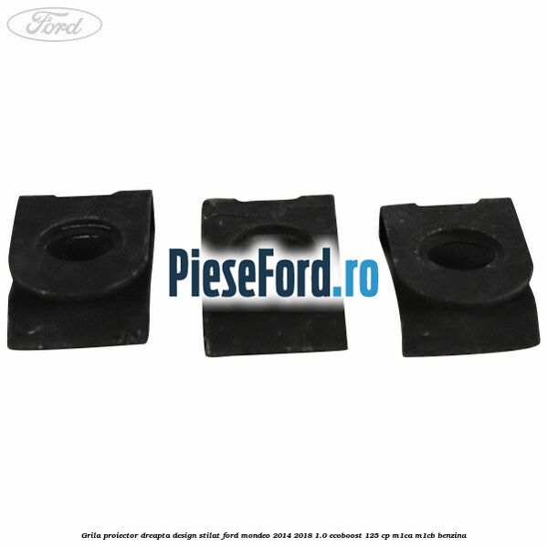 Grila proiector dreapta, design stilat Ford Mondeo 2014-2018 1.0 EcoBoost 125 cp M1CA, M1CB benzina