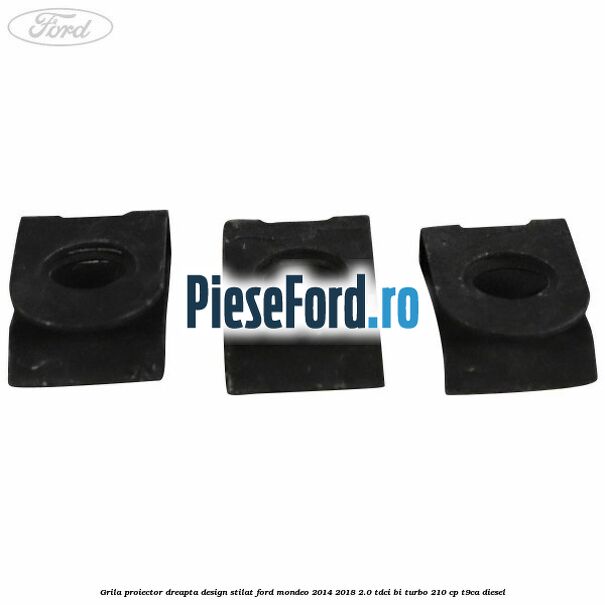 Grila proiector dreapta, design stilat Ford Mondeo 2014-2018 2.0 TDCi Bi-Turbo 210 cp T9CA diesel