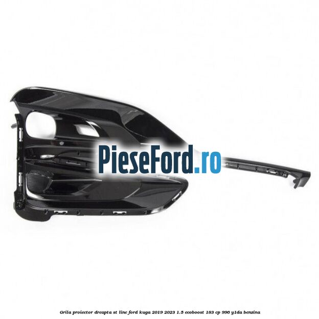 Grila proiector dreapta ST Line Ford Kuga 2019-2023 1.5 EcoBoost 183 cp 996, Y1DA benzina