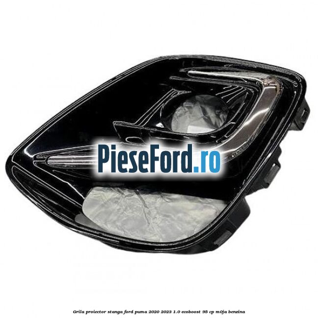 Grila proiector stanga Ford Puma 2020-2023 1.0 EcoBoost 95 cp M0JA benzina