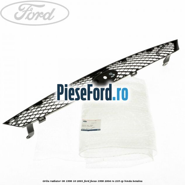 Grila radiator (08/1998-10/2001) Ford Focus 1998-2004 RS 215 cp HMDA benzina