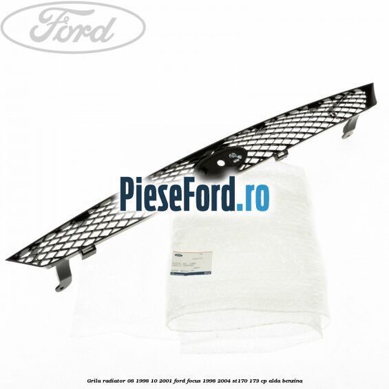 Grila radiator (08/1998-10/2001) Ford Focus 1998-2004 ST170 173 cp ALDA benzina
