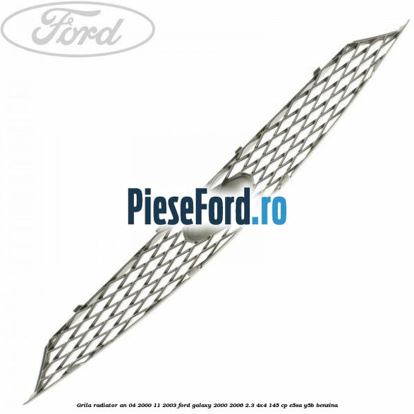 Grila radiator an 04/2000-11/2003 Ford Galaxy 2000-2006 2.3 4x4 145 cp E5SA, Y5B benzina
