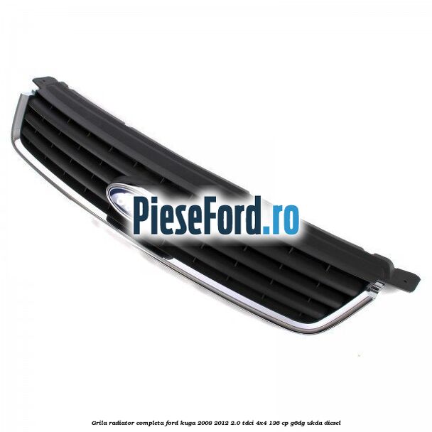 Grila radiator, completa Ford Kuga 2008-2012 2.0 TDCi 4x4 136 cp Grila radiator, completa Ford Kuga 2008-2012 2.0 TDCi 4x4 136 cp G6DG, UKDA diesel