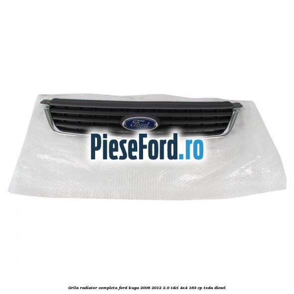 Grila radiator, completa Ford Kuga 2008-2012 2.0 TDCI 4x4 163 cp TXDA diesel