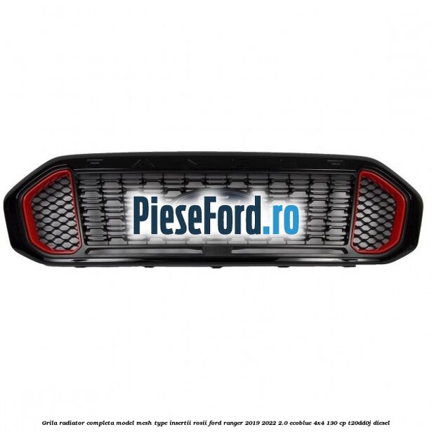 Grila radiator completa model mesh type insertii rosii Ford Ranger 2019-2022 2.0 EcoBlue 4x4 130 cp T20DD0J diesel