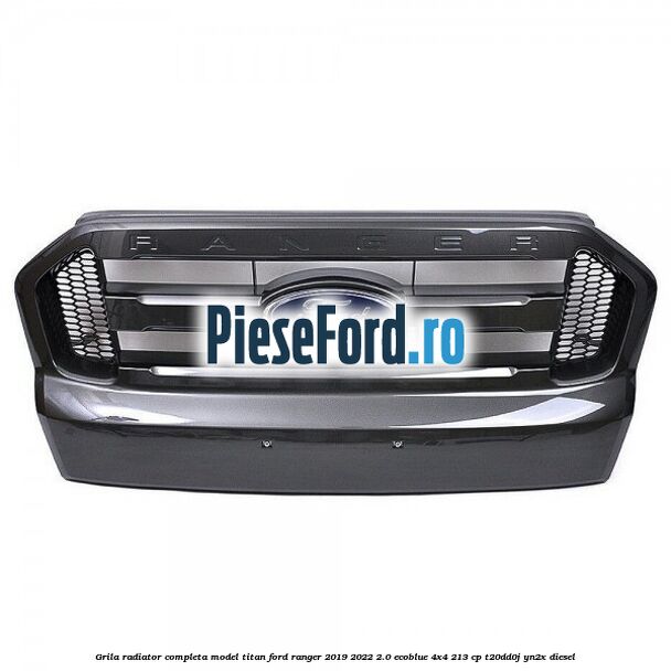 Grila radiator completa model Titan Ford Ranger 2019-2022 2.0 EcoBlue 4x4 213 cp T20DD0J, YN2X diesel