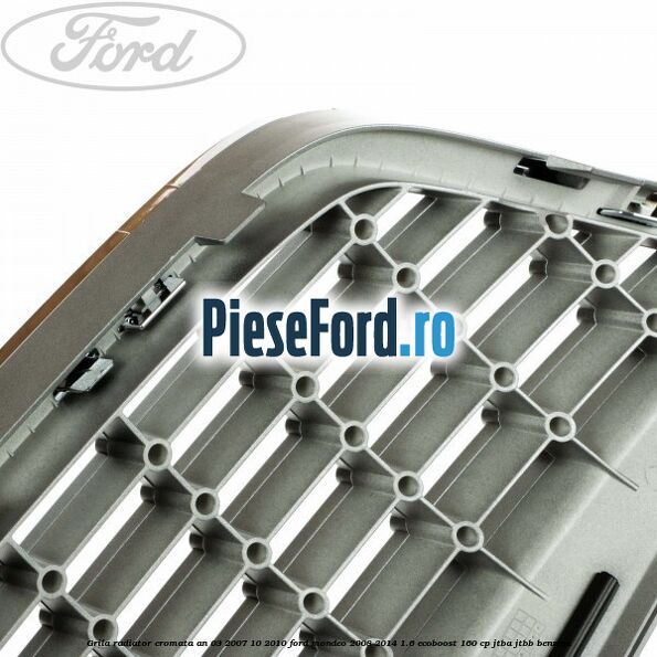 Grila radiator cromata an 03/2007-10/2010 Ford Mondeo 2008-2014 1.6 EcoBoost 160 cp Grila radiator cromata an 03/2007-10/2010 Ford Mondeo 2008-2014 1.6 EcoBoost 160 cp JTBA, JTBB benzina