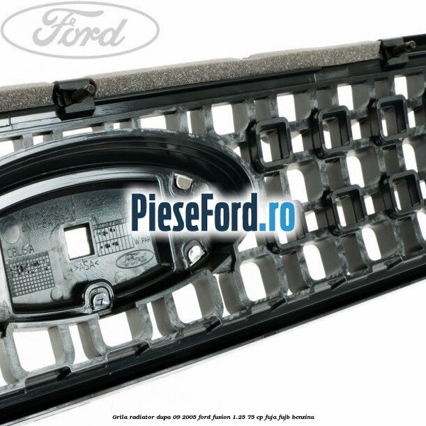 Grila radiator dupa 09/2005 Ford Fusion 1.25 75 cp FUJA, FUJB benzina