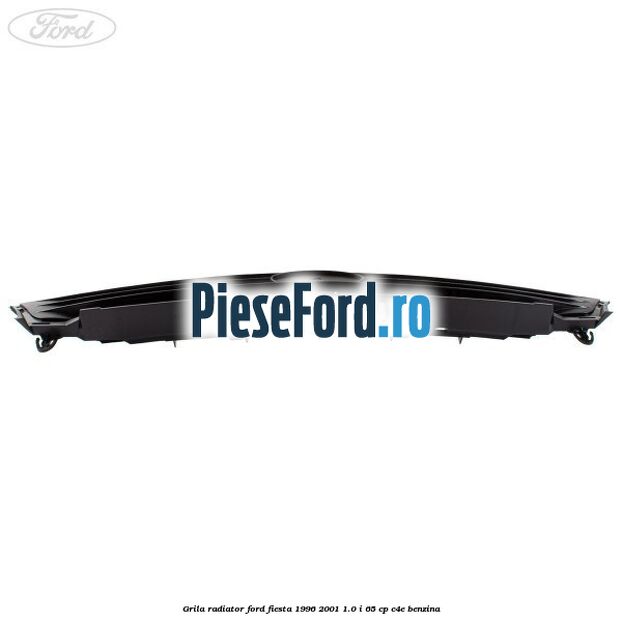 Grila radiator Ford Fiesta 1996-2001 1.0 i 65 cp C4E benzina
