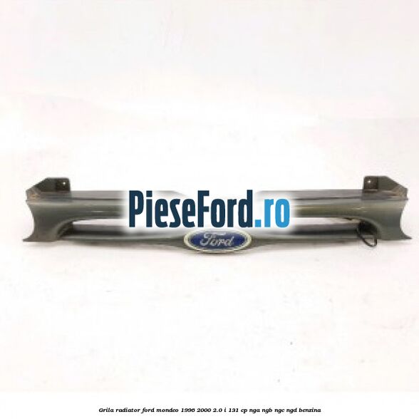 Grila radiator Ford Mondeo 1996-2000 2.0 i 131 cp NGA, NGB, NGC, NGD benzina