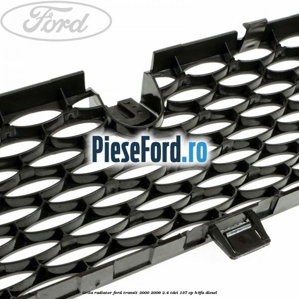 Grila radiator Ford Transit 2000-2006 2.4 TDCi 137 cp H9FA diesel