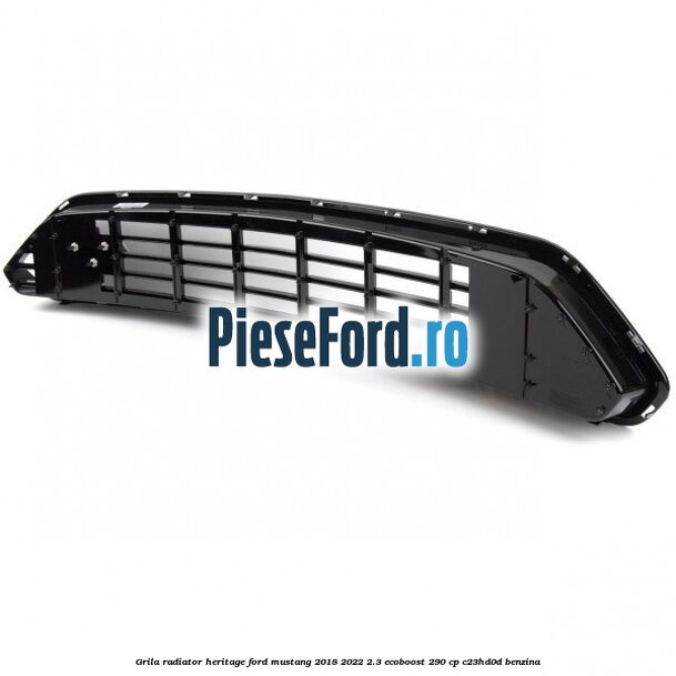 Grila radiator Heritage Ford Mustang 2018-2022 2.3 EcoBoost 290 cp Grila radiator Heritage Ford Mustang 2018-2022 2.3 EcoBoost 290 cp C23HD0D benzina