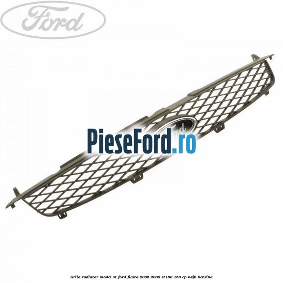 Grila radiator model ST Ford Fiesta 2005-2008 ST150 150 cp