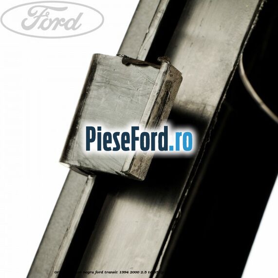 Grila radiator negru Ford Transit 1994-2000 2.5 TD 85 cp 4GA, 4GB, 4GC, 4GD, 4GE, 4GF diesel