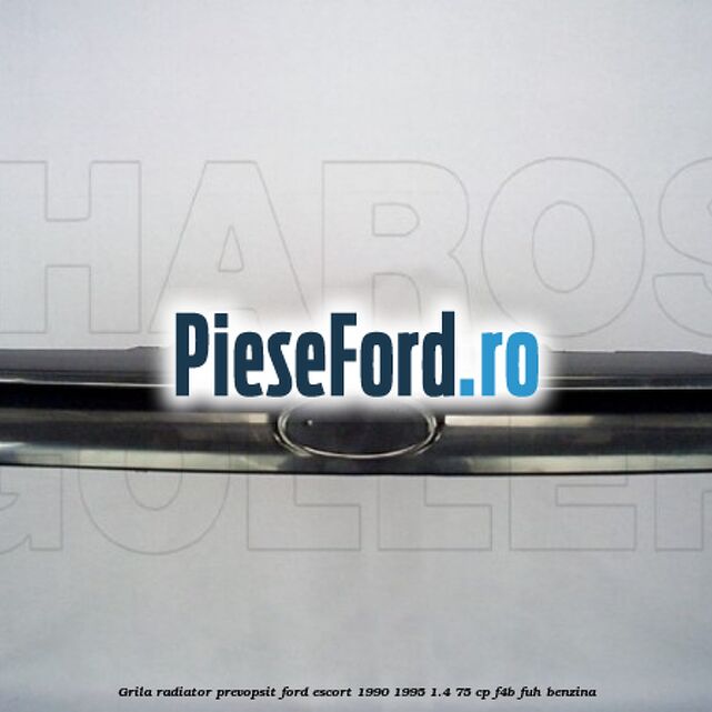 Grila radiator, prevopsit Ford Escort 1990-1995 1.4 75 cp F4B, FUH benzina