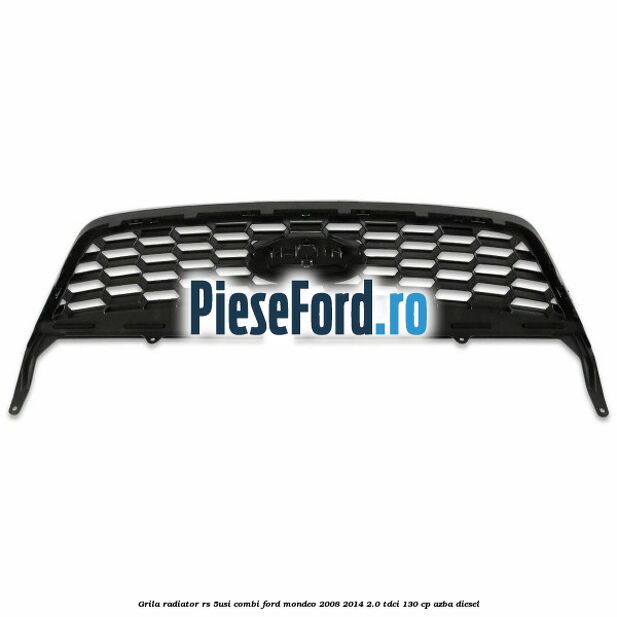 Grila radiator RS (5Usi/Combi) Ford Mondeo 2008-2014 2.0 TDCi 130 cp AZBA diesel