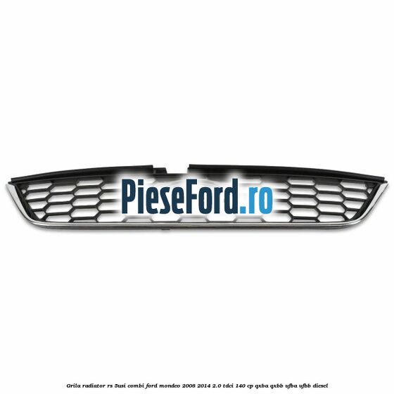 Grila radiator RS (5Usi/Combi) Ford Mondeo 2008-2014 2.0 TDCi 140 cp QXBA, QXBB, UFBA, UFBB diesel