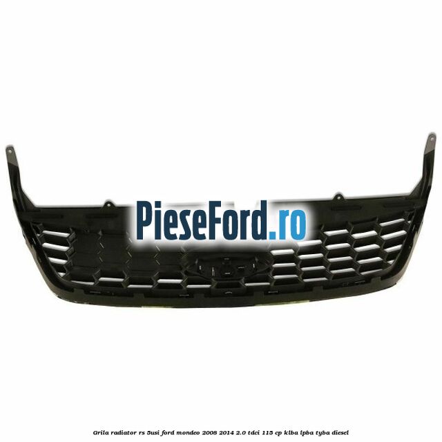 Grila radiator RS (5Usi) Ford Mondeo 2008-2014 2.0 TDCi 115 cp KLBA, LPBA, TYBA diesel