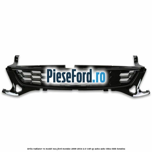 Grila radiator RS model nou Ford Mondeo 2008-2014 2.0 145 cp Grila radiator RS model nou Ford Mondeo 2008-2014 2.0 145 cp AOBA, AOBC, TBBA, TBBB benzina