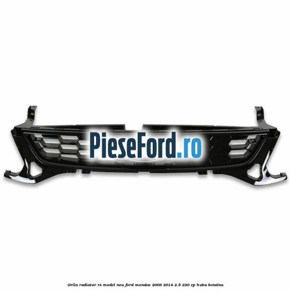 Grila radiator RS model nou Ford Mondeo 2008-2014 2.5 220 cp Grila radiator RS model nou Ford Mondeo 2008-2014 2.5 220 cp HUBA benzina