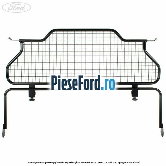 Grila separator portbagaj, combi superior Ford Mondeo 2014-2018 1.5 TDCi 120 cp UGCC, XUCA diesel