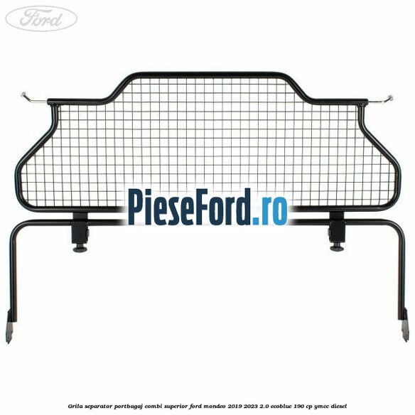 Grila separator portbagaj, combi superior Ford Mondeo 2019-2023 2.0 EcoBlue 190 cp YMCC diesel