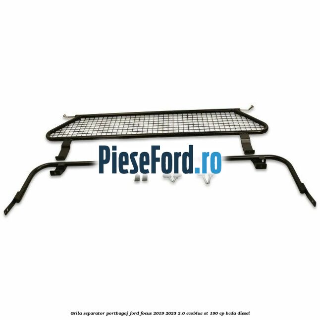 Grila separator portbagaj Ford Focus 2019-2023 2.0 EcoBlue ST 190 cp BCDA diesel