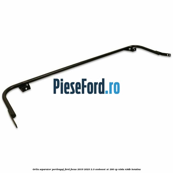 Grila separator portbagaj Ford Focus 2019-2023 2.3 EcoBoost ST 280 cp Grila separator portbagaj Ford Focus 2019-2023 2.3 EcoBoost ST 280 cp N3DA, N3DB benzina