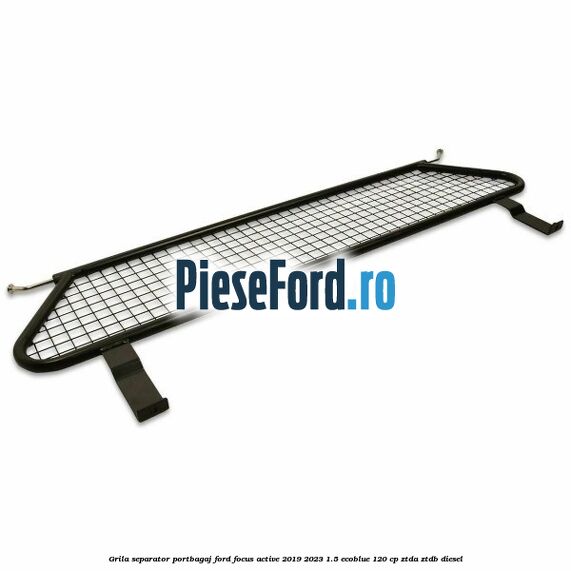 Grila separator portbagaj Ford Focus Active 2019-2023 1.5 EcoBlue 120 cp ZTDA, ZTDB diesel