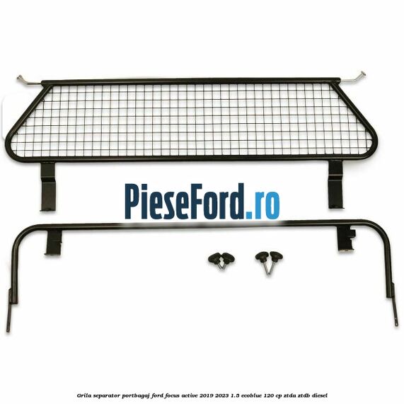 Grila separator portbagaj Ford Focus Active 2019-2023 1.5 EcoBlue 120 cp ZTDA, ZTDB diesel