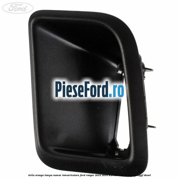 Grila stanga lampa numar inmatriculare Ford Ranger 2012-2015 2.2 TDCi 120 cp ENPF, GBVAJPF diesel