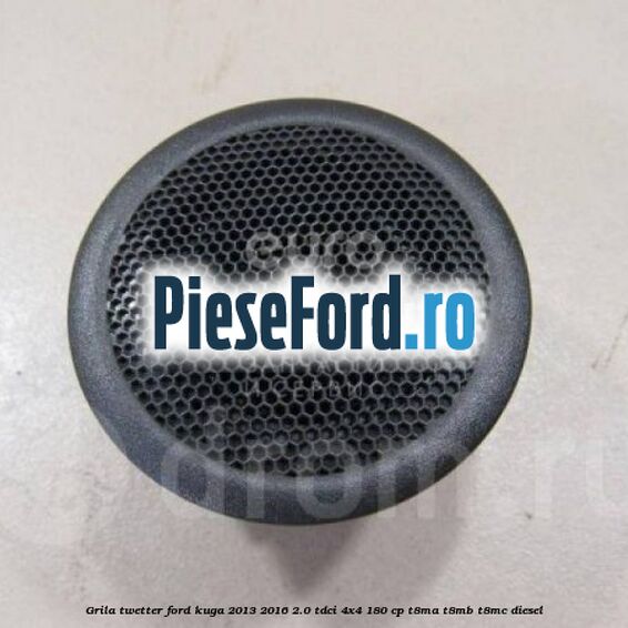 Grila twetter Ford Kuga 2013-2016 2.0 TDCi 4x4 180 cp T8MA, T8MB, T8MC diesel