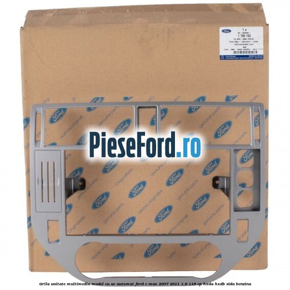 Grila unitate multimedia model cu AC automat Ford C-Max 2007-2011 1.6 116 cp HXDA, HXDB, SIDA benzina