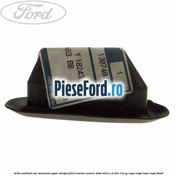 Grila ventilatie aer aeroterma spate dreapta Ford Tourneo Connect 2002-2014 1.8 TDCi 110 cp Grila ventilatie aer aeroterma spate dreapta Ford Tourneo Connect 2002-2014 1.8 TDCi 110 cp RWPA, RWPB, RWPC, RWPD diesel