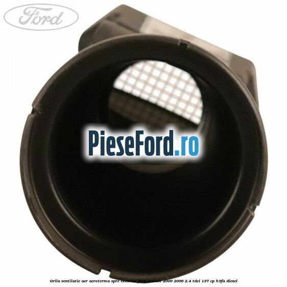 Grila ventilatie aer aeroterma spre exterior Ford Transit 2000-2006 2.4 TDCi 137 cp H9FA diesel