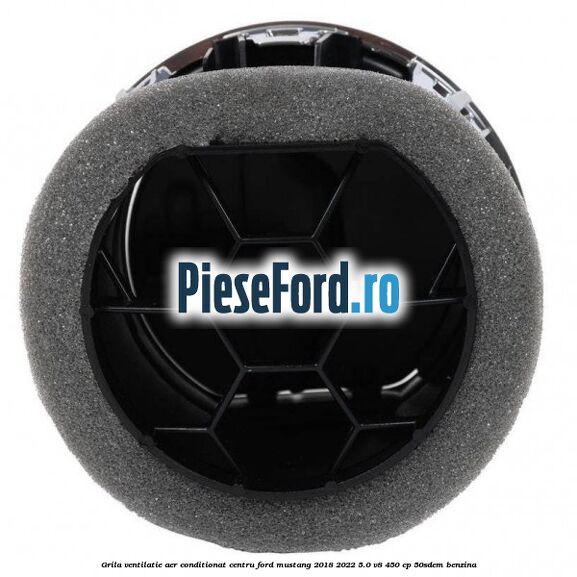 Grila ventilatie aer conditionat centru Ford Mustang 2018-2022 5.0 V8 450 cp 50SDEM benzina