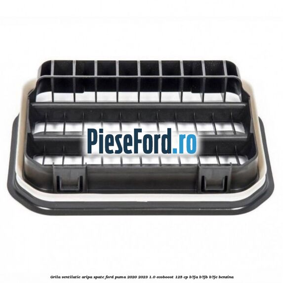 Grila ventilatie aripa spate Ford Puma 2020-2023 1.0 EcoBoost 125 cp B7JA, B7JB, B7JE benzina