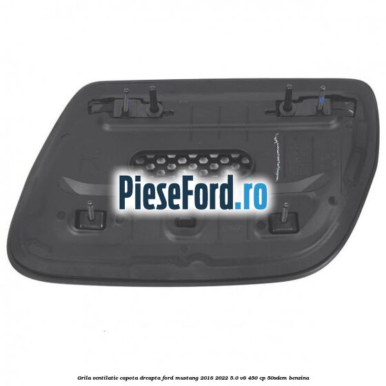 Grila ventilatie capota dreapta Ford Mustang 2018-2022 5.0 V8 450 cp 50SDEM benzina
