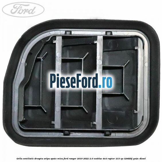 Grila ventilatie dreapta aripa spate mica Ford Ranger 2019-2022 2.0 EcoBlue 4x4 Raptor 213 cp Grila ventilatie dreapta aripa spate mica Ford Ranger 2019-2022 2.0 EcoBlue 4x4 Raptor 213 cp T20DD0J, YN2X diesel