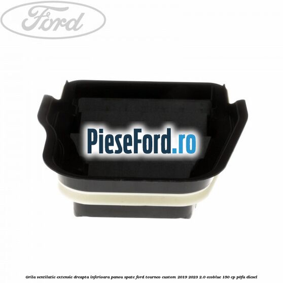 Grila ventilatie extensie dreapta inferioara panou spate Ford Tourneo Custom 2019-2023 2.0 EcoBlue 150 cp Grila ventilatie extensie dreapta inferioara panou spate Ford Tourneo Custom 2019-2023 2.0 EcoBlue 150 cp P0FA diesel