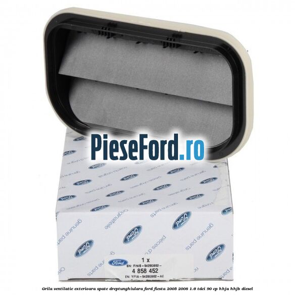 Grila ventilatie exterioara spate dreptunghiulara Ford Fiesta 2005-2008 1.6 TDCi 90 cp HHJA, HHJB diesel