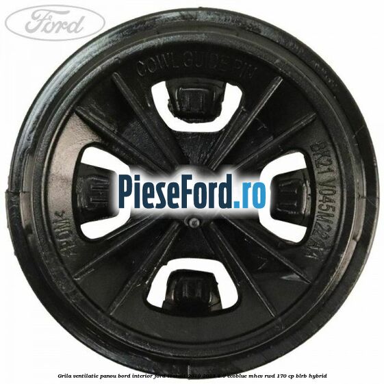 Grila ventilatie panou bord interior Ford Transit 2019-2023 2.0 EcoBlue mHEV RWD 170 cp BLRB Hybrid
