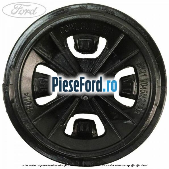 Grila ventilatie panou bord interior Ford Transit Custom 2019-2023 2.0 EcoBlue mHEV 105 cp BJFC, BJFD diesel