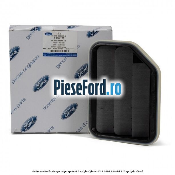Grila ventilatie stanga aripa spate 4/5 usi Ford Focus 2011-2014 2.0 TDCi 115 cp TYDA diesel